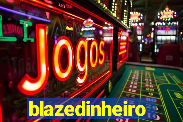 blazedinheiro