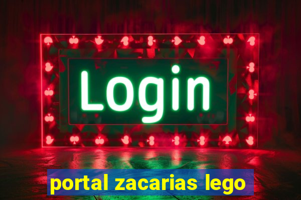 portal zacarias lego