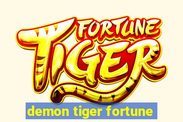 demon tiger fortune