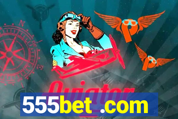 555bet .com