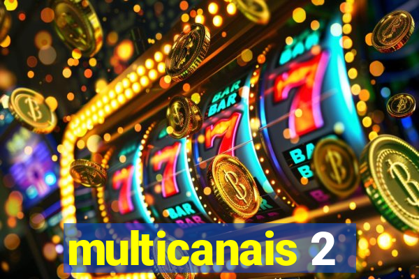 multicanais 2