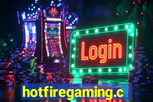 hotfiregaming.com