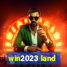 win2023 land