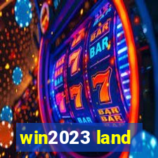 win2023 land