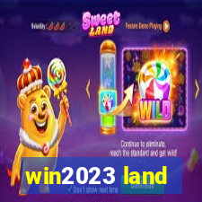 win2023 land