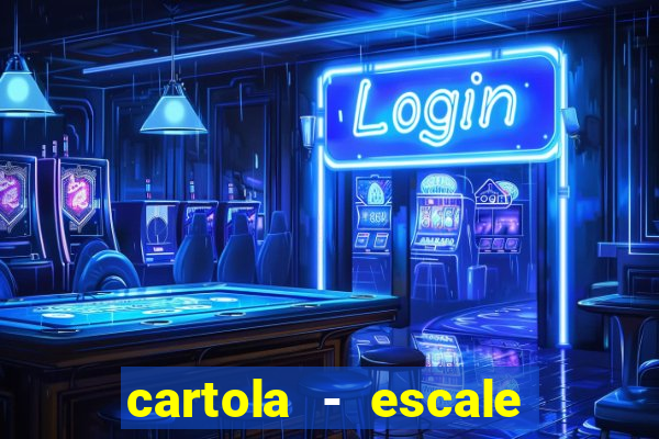 cartola - escale seu time!