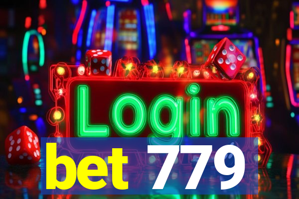 bet 779