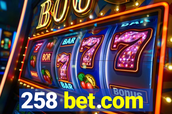 258 bet.com