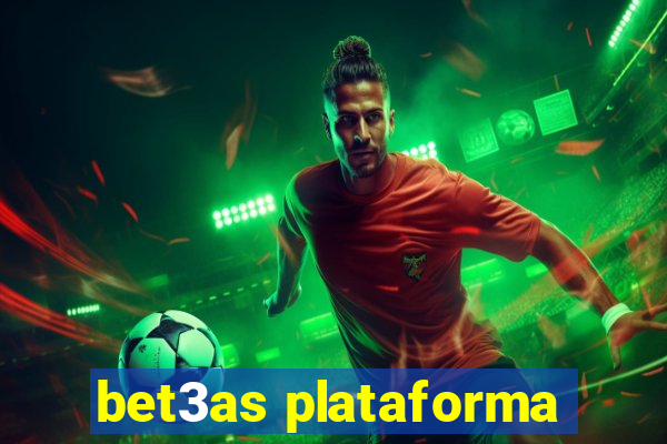 bet3as plataforma