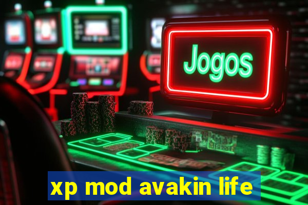 xp mod avakin life