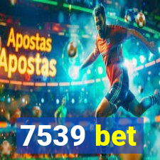 7539 bet