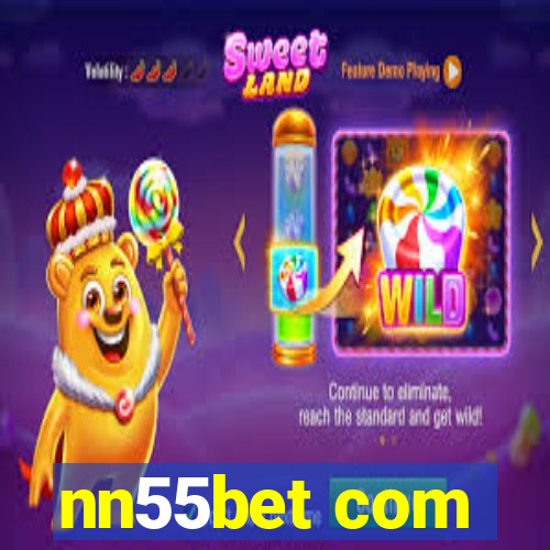 nn55bet com