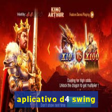 aplicativo d4 swing