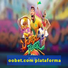 oobet.com plataforma