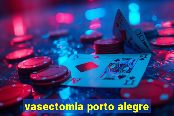 vasectomia porto alegre