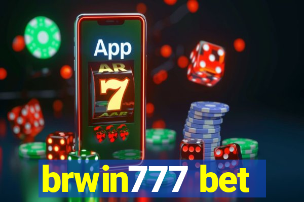 brwin777 bet