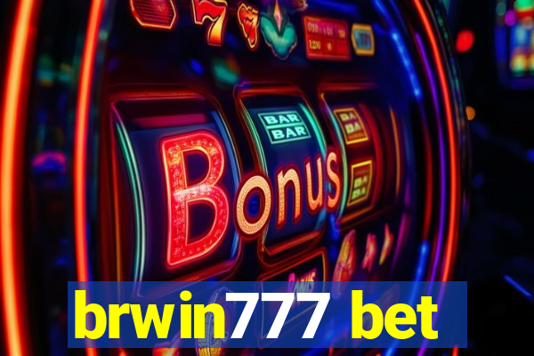 brwin777 bet