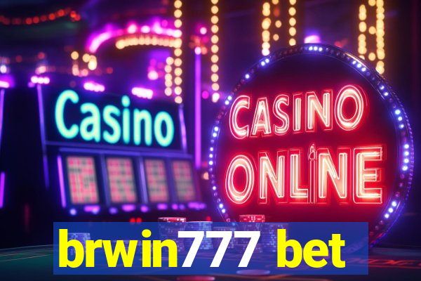 brwin777 bet