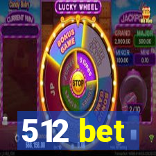 512 bet