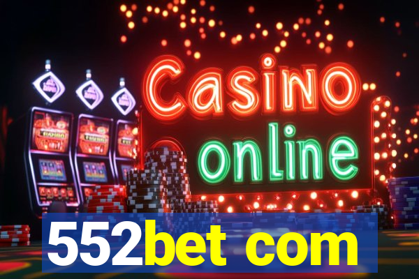 552bet com