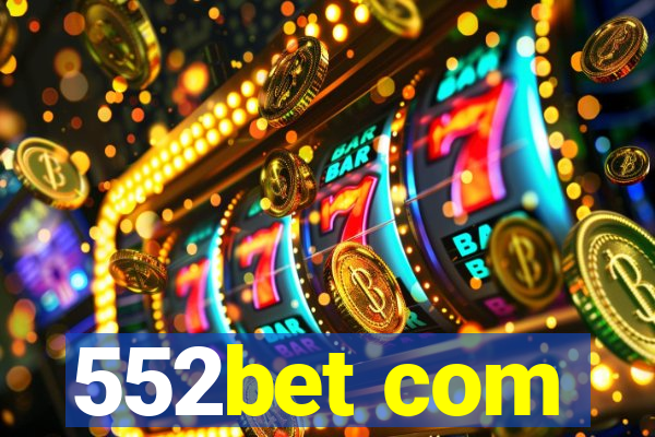 552bet com