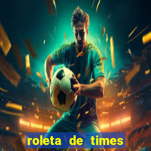 roleta de times (fifa 23)