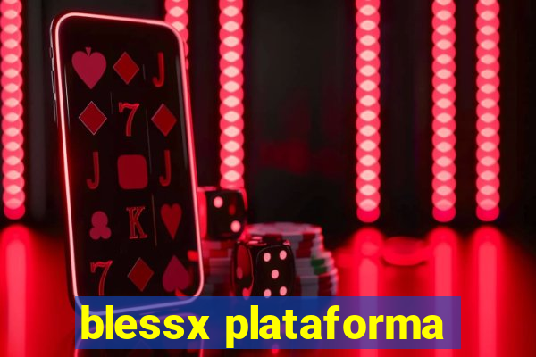 blessx plataforma