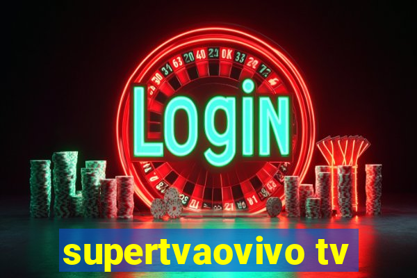 supertvaovivo tv