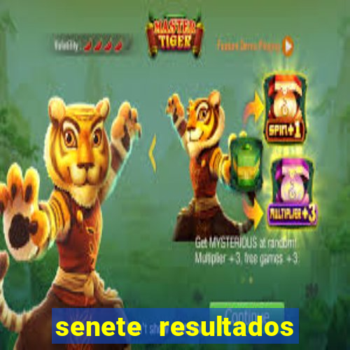 senete resultados de ayer