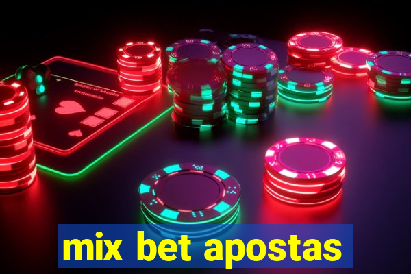 mix bet apostas