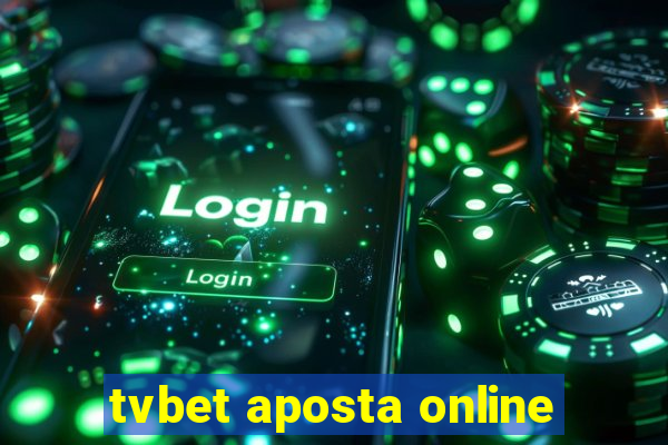 tvbet aposta online