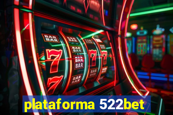 plataforma 522bet