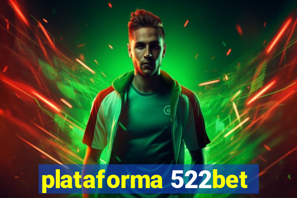 plataforma 522bet