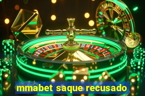 mmabet saque recusado