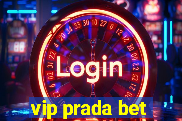 vip prada bet