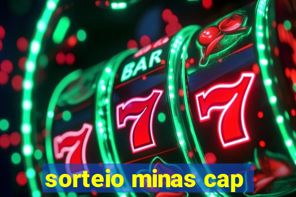 sorteio minas cap