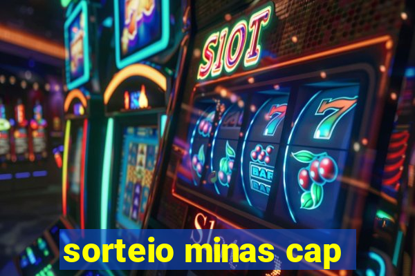 sorteio minas cap