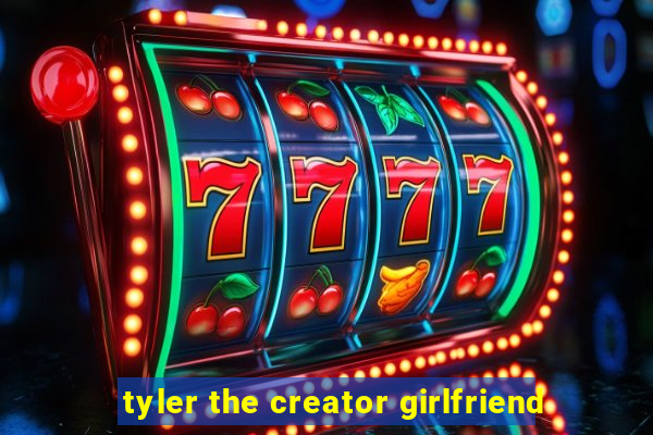 tyler the creator girlfriend