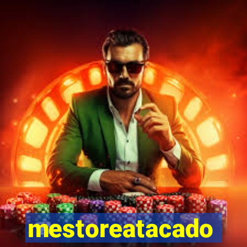 mestoreatacado