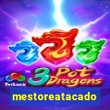 mestoreatacado