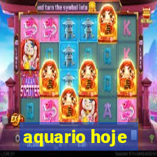 aquario hoje