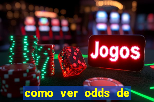 como ver odds de jogos passados