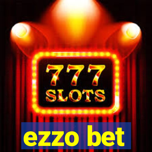 ezzo bet