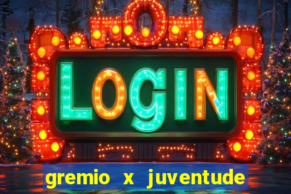 gremio x juventude ao vivo