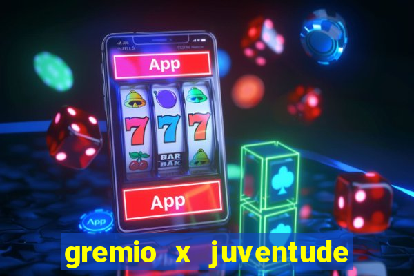 gremio x juventude ao vivo