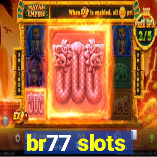 br77 slots