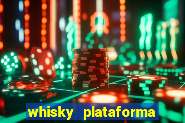 whisky plataforma de jogos