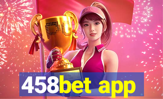 458bet app