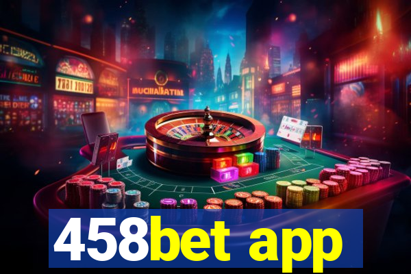 458bet app