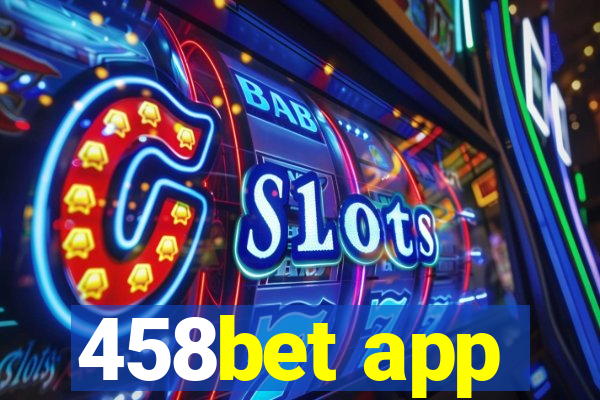 458bet app